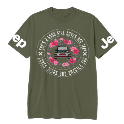 She's A Good Girl Loves Her Jp - Loves Jesus And America Too T-Shirt