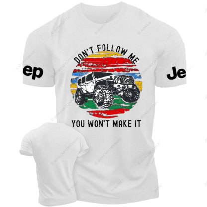 Don't Follow Me, Jping 4x4 Off Road T-Shirt