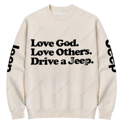 Love God Love Other Drive A Jp Crew Neck Sweatshirt