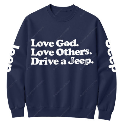 Love God Love Other Drive A Jp Crew Neck Sweatshirt