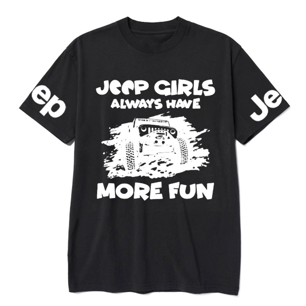 Jp Girls Always Have More Fun T-Shirt