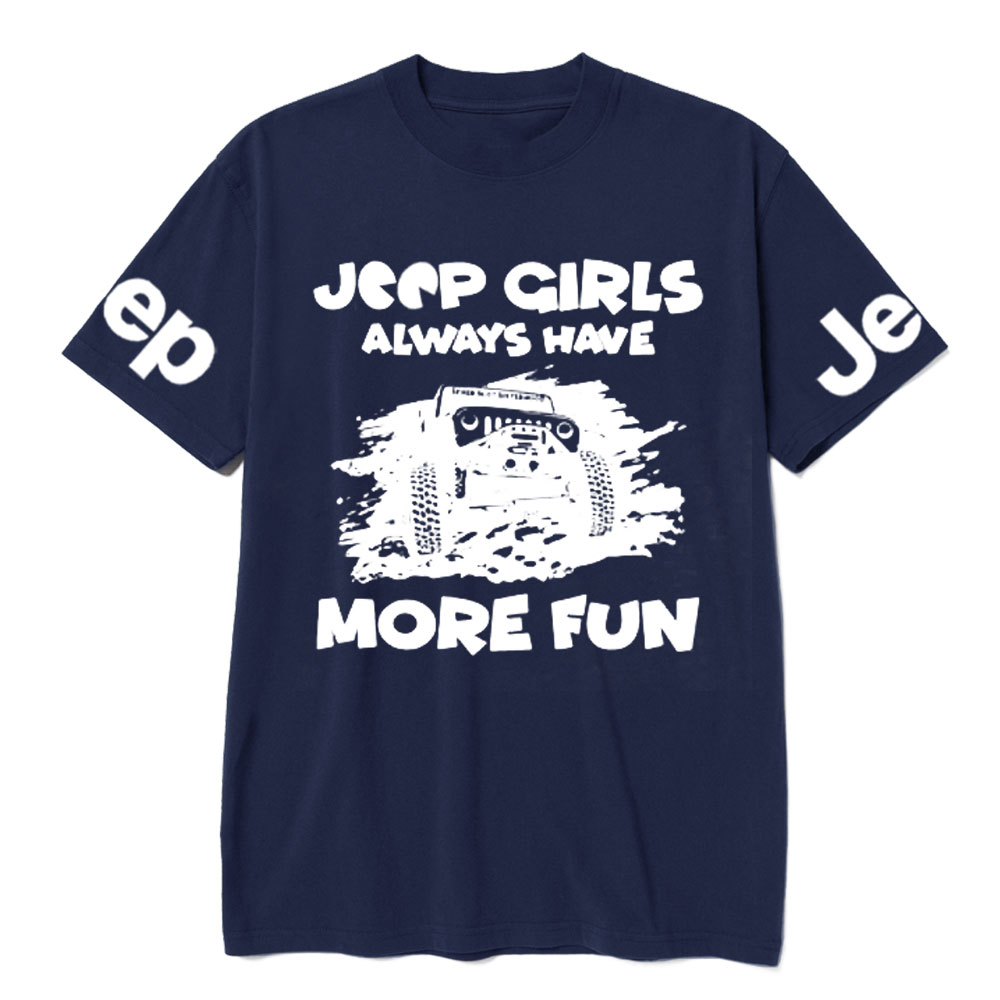 Jp Girls Always Have More Fun T-Shirt