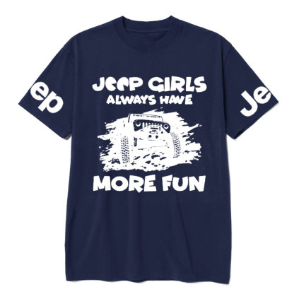Jp Girls Always Have More Fun T-Shirt
