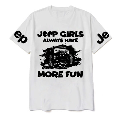 Jp Girls Always Have More Fun T-Shirt