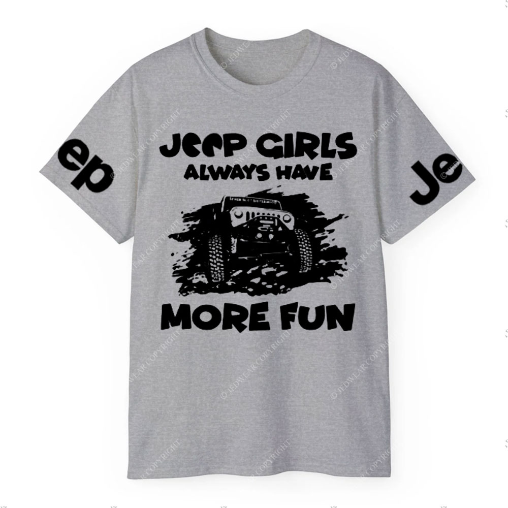 Jp Girls Always Have More Fun T-Shirt