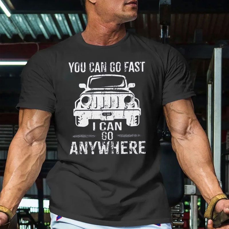 Your Can Go Fast, I Can Go Anywhere JP - Men Tshirt