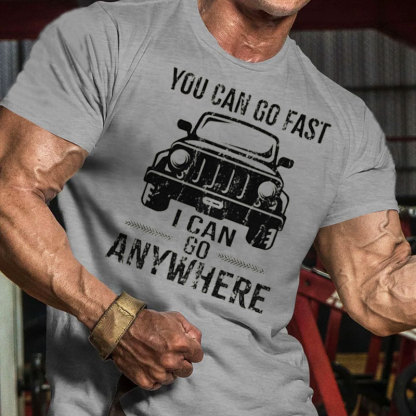 Your Can Go Fast, I Can Go Anywhere JP - Men Tshirt