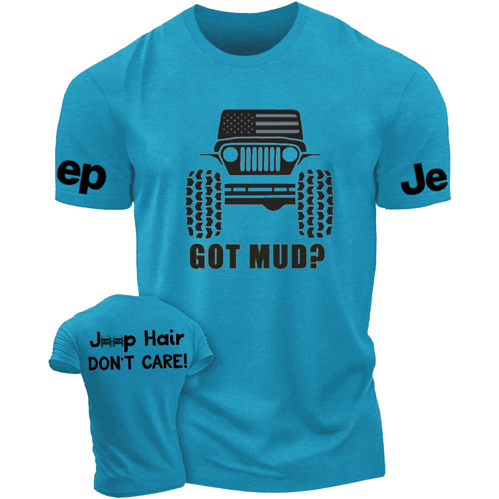 Got Mud? Jp Hair Don't Care T-Shirt
