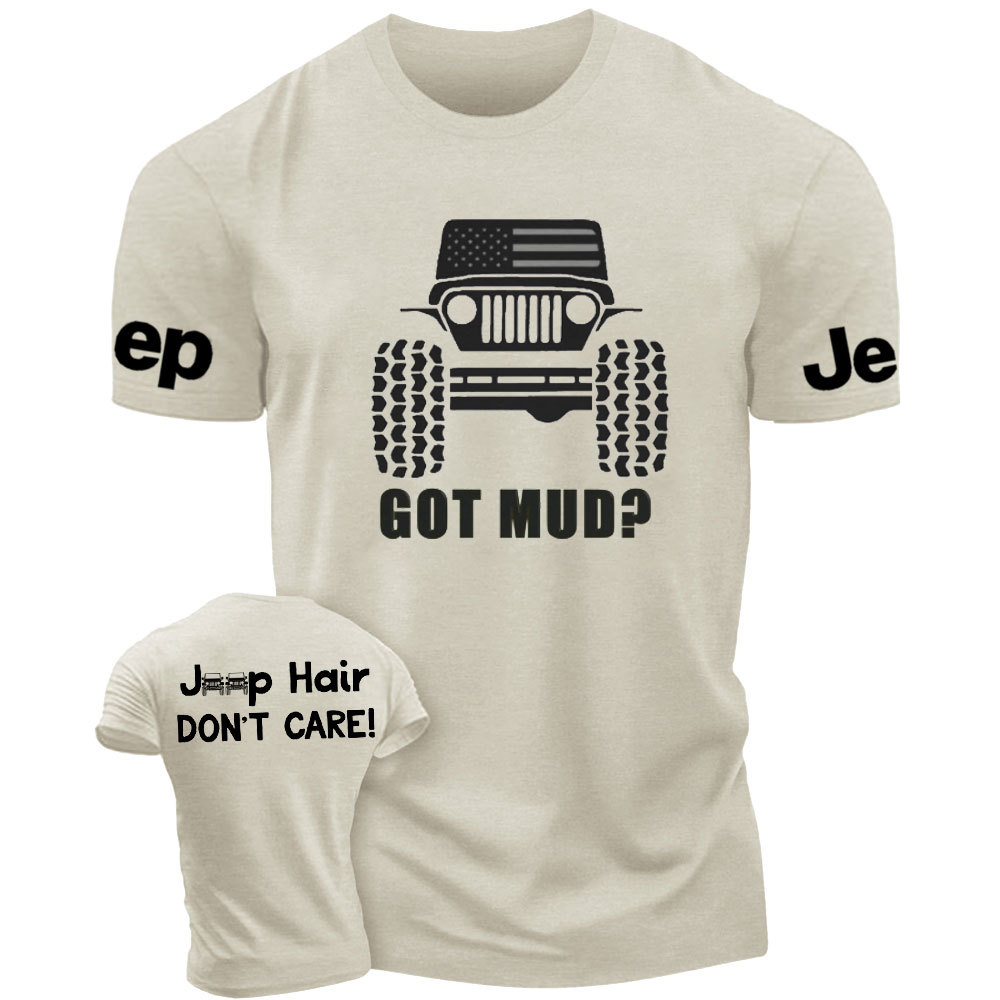 Got Mud? Jp Hair Don't Care T-Shirt