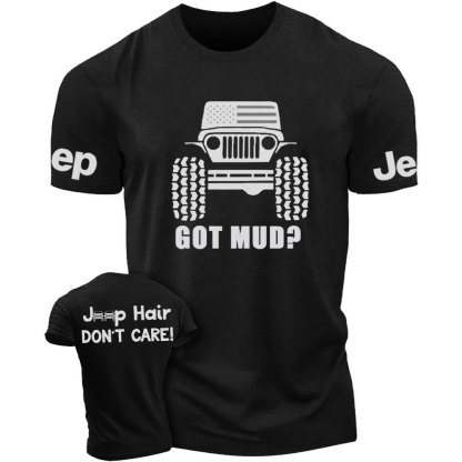Got Mud? Jp Hair Don't Care T-Shirt