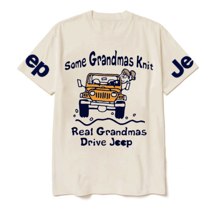Some Grandmas Knit - Real Grandmas Drive Jp T-Shirt