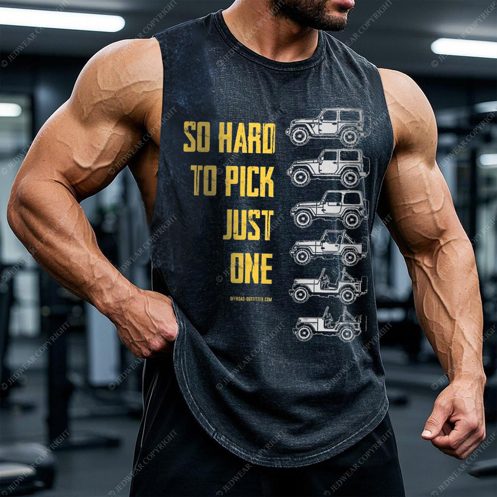 Hard to Pick One Jp Men Tank