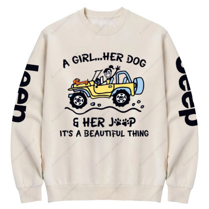 A Girl Her Dog And Her Jp It’s A Beautiful Thing Crew Neck Sweatshirt