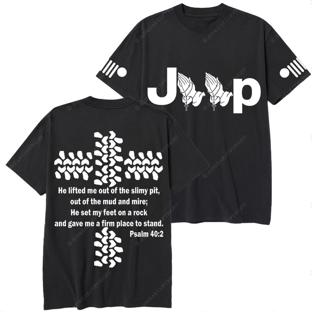 Jp Pray He Lifted Me Out Of the Slimy Pit T-Shirt