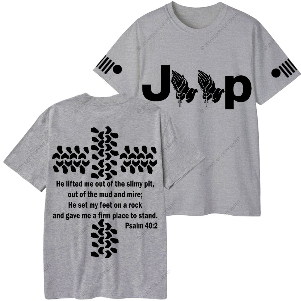 Jp Pray He Lifted Me Out Of the Slimy Pit T-Shirt