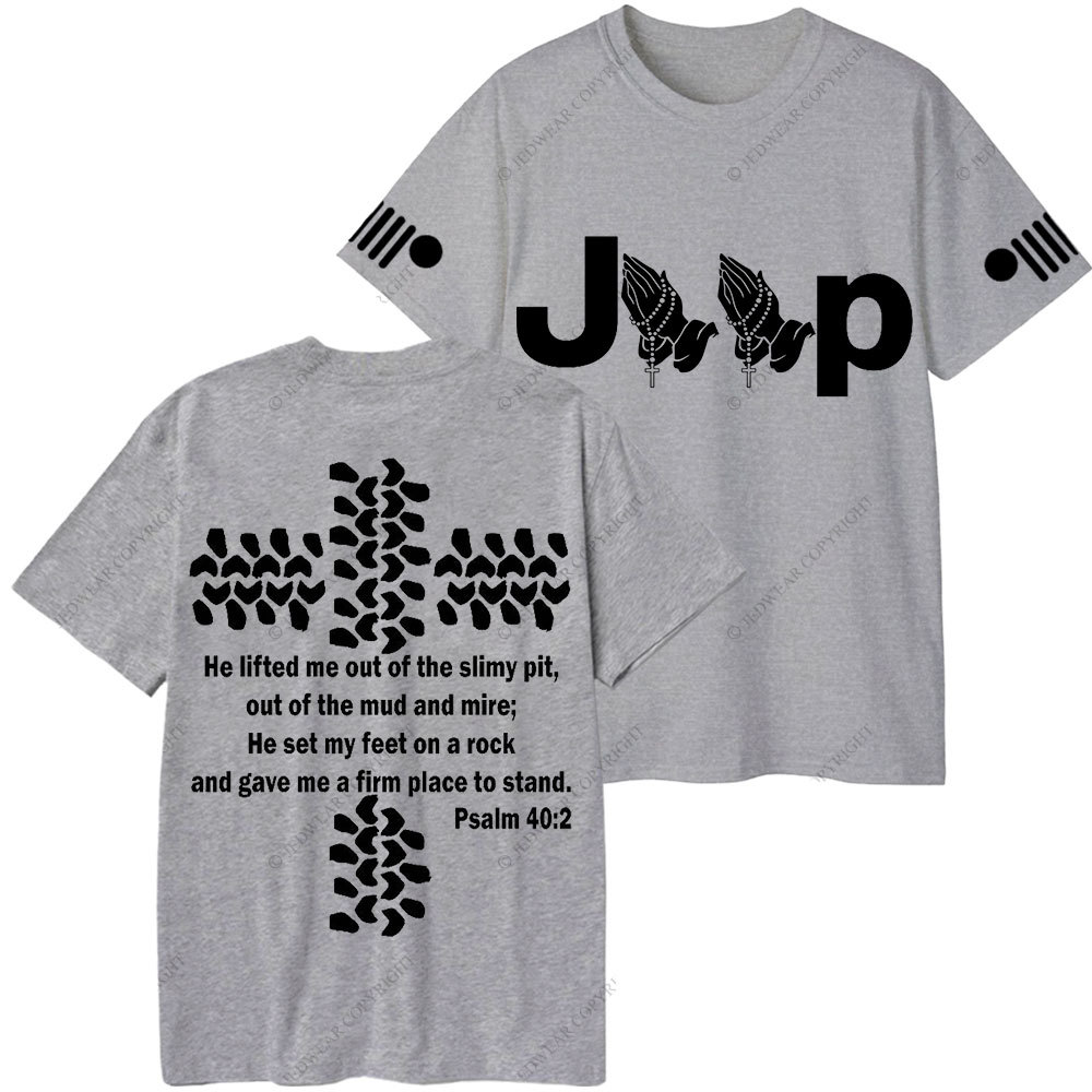 Jp Pray He Lifted Me Out Of the Slimy Pit T-Shirt