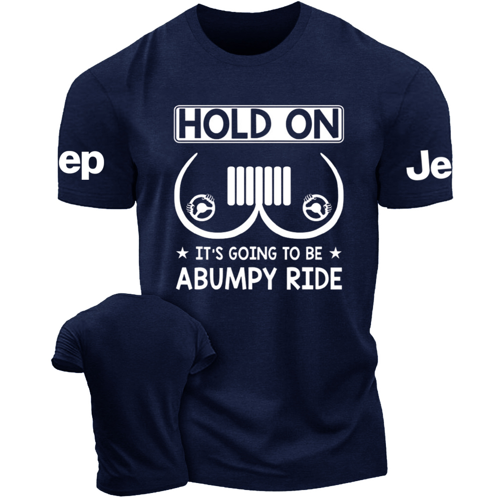 Hold On It’s Going To Be Abumpy Ride Funny Jp T-Shirt