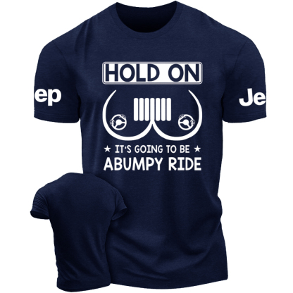 Hold On It’s Going To Be Abumpy Ride Funny Jp T-Shirt