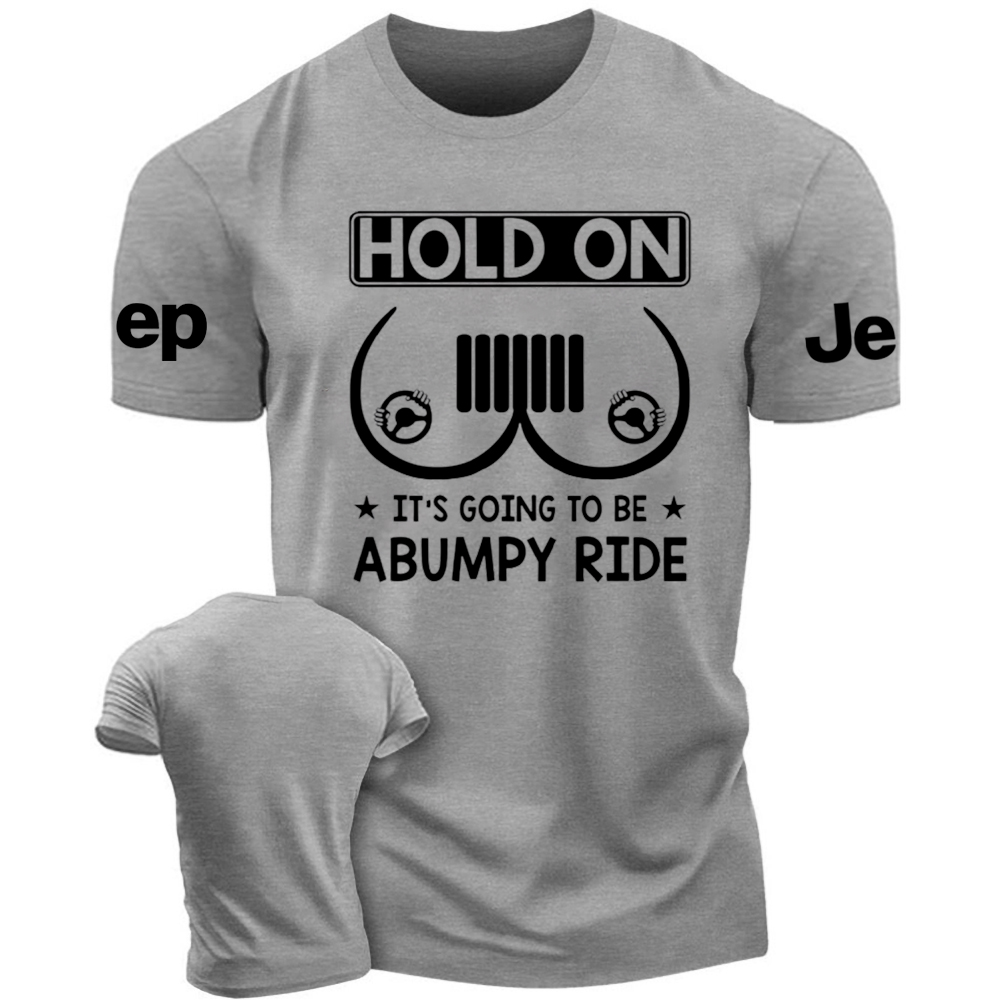 Hold On It’s Going To Be Abumpy Ride Funny Jp T-Shirt