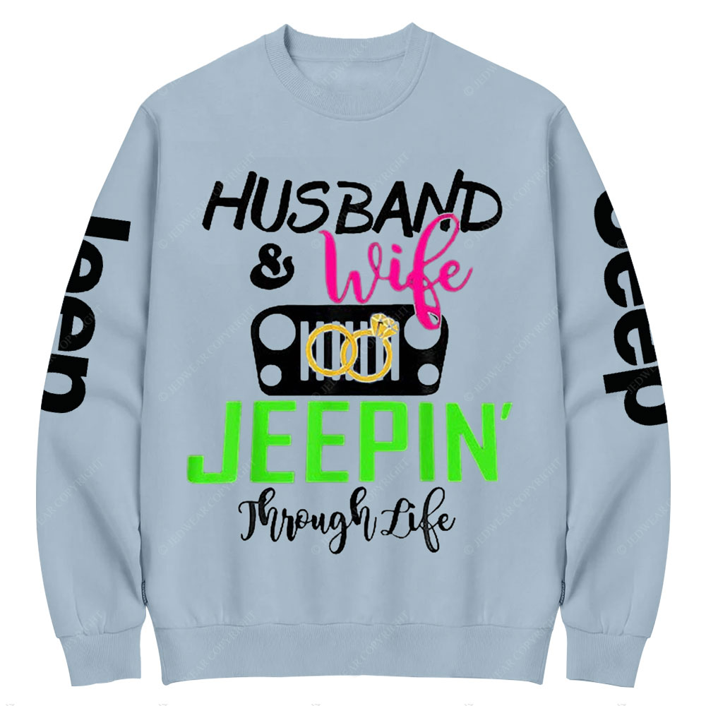 Husband And Wife Jeepin’ Through Life Crew Neck Sweatshirt