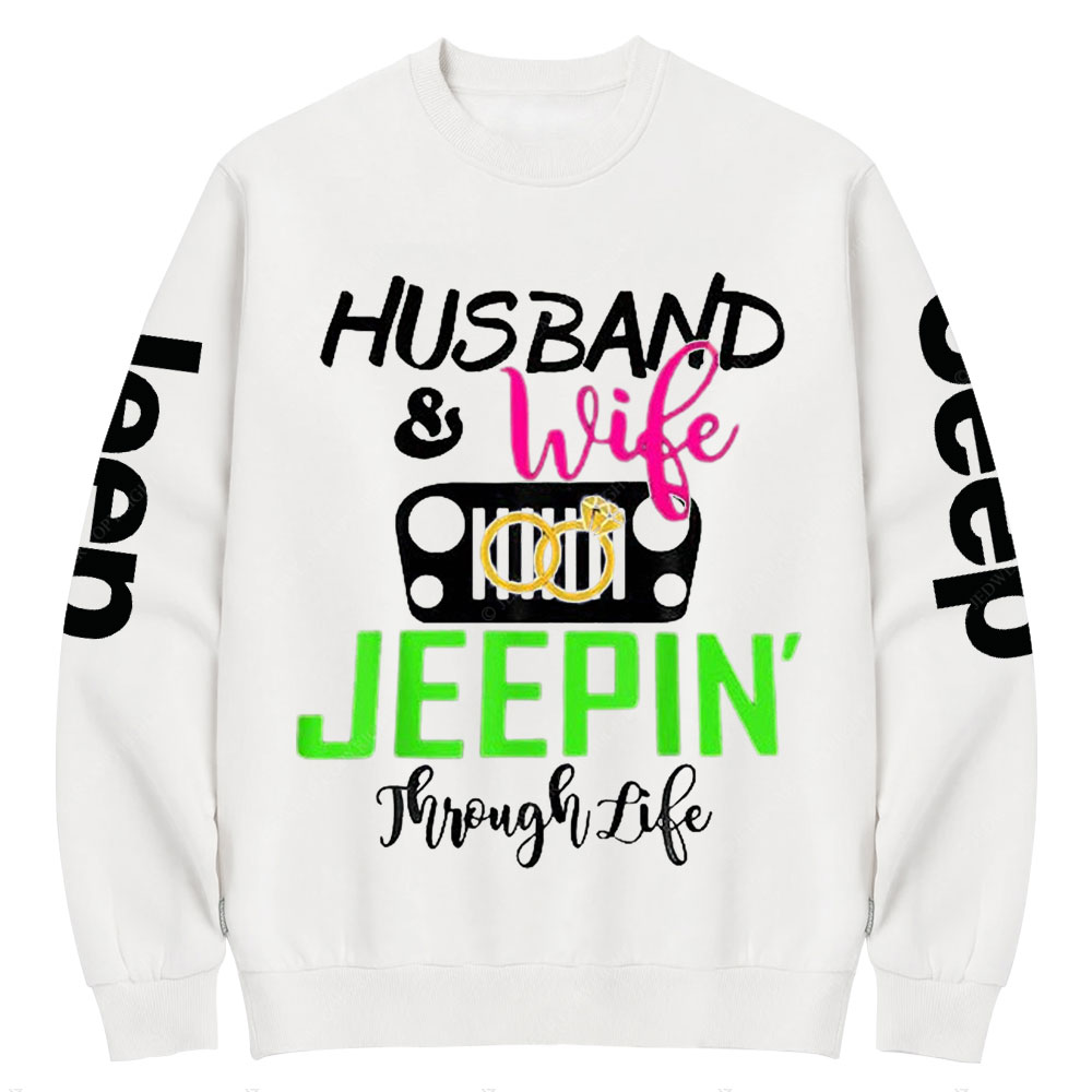 Husband And Wife Jeepin’ Through Life Crew Neck Sweatshirt