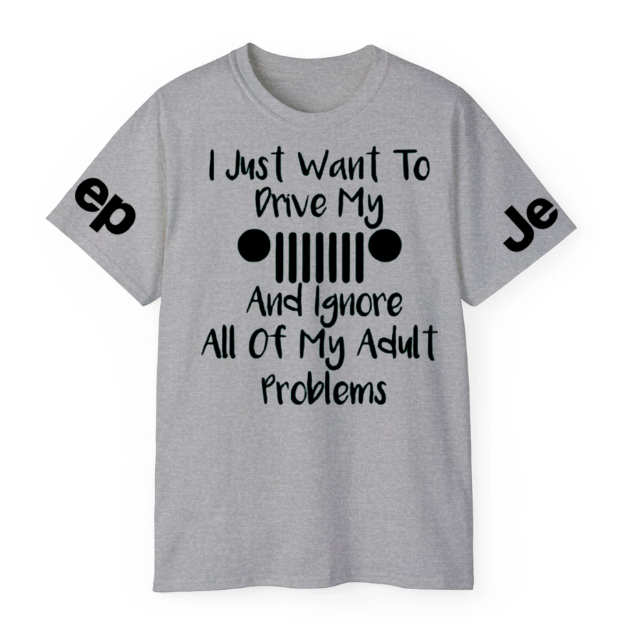 I Just Want To Drive My Jp And Ignore All Of My Adult Problems Jp T-Shirt