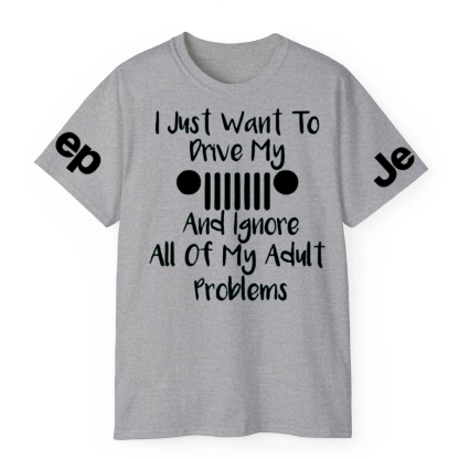 I Just Want To Drive My Jp And Ignore All Of My Adult Problems Jp T-Shirt