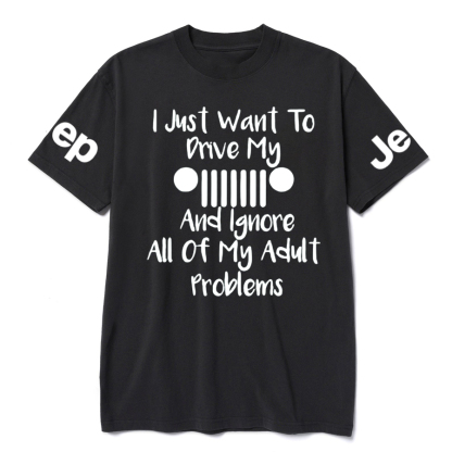 I Just Want To Drive My Jp And Ignore All Of My Adult Problems Jp T-Shirt