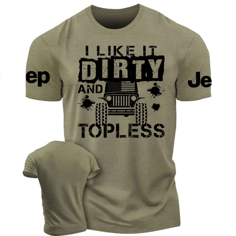 I Like It Dirty And Topless Offroad Mud Flying Jp Tshirt