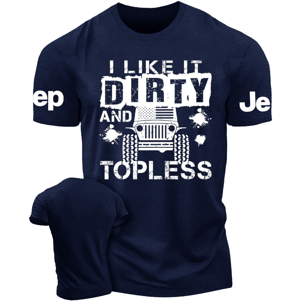 I Like It Dirty And Topless Offroad Mud Flying Jp Tshirt