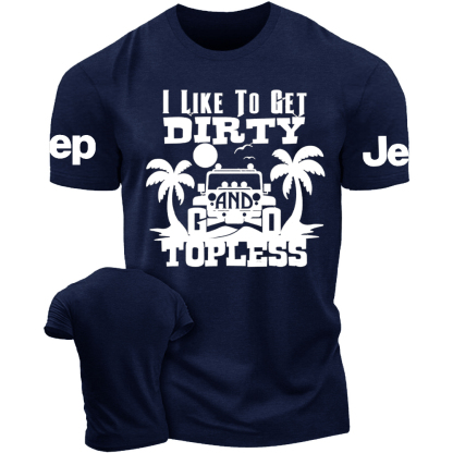 I Like To Get Dirty And Go Topless, Beach Coconut Tree Tshirt