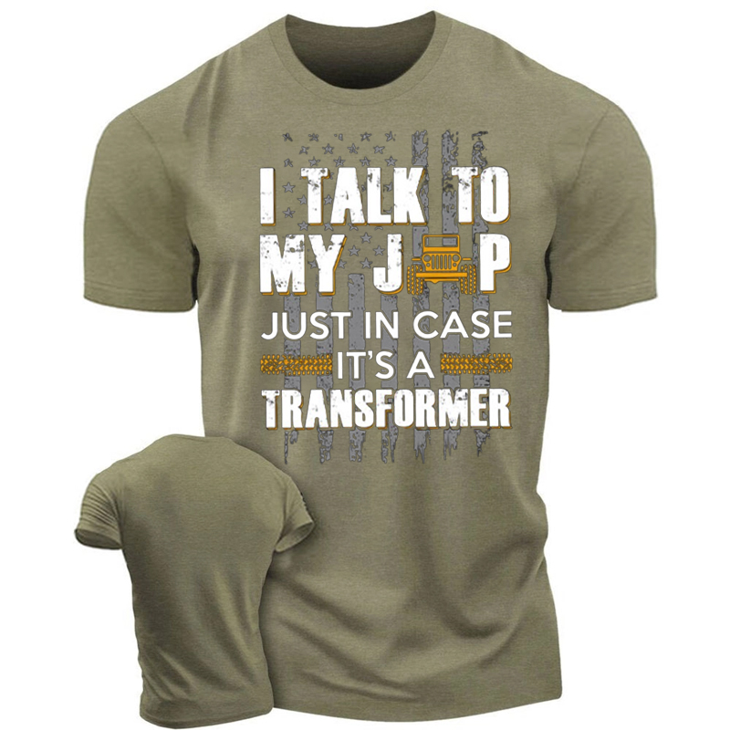 I Talk To My Jp Just In Case It��s A Transformer T-Shirt