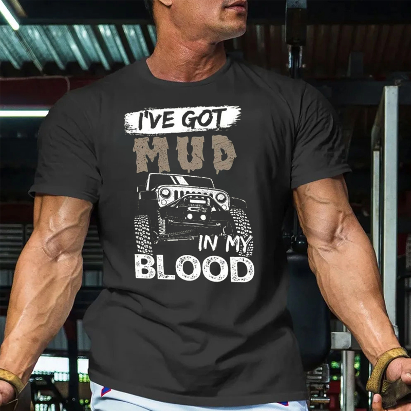 I’ve Got Mud In My Blood - Jp T-shirt