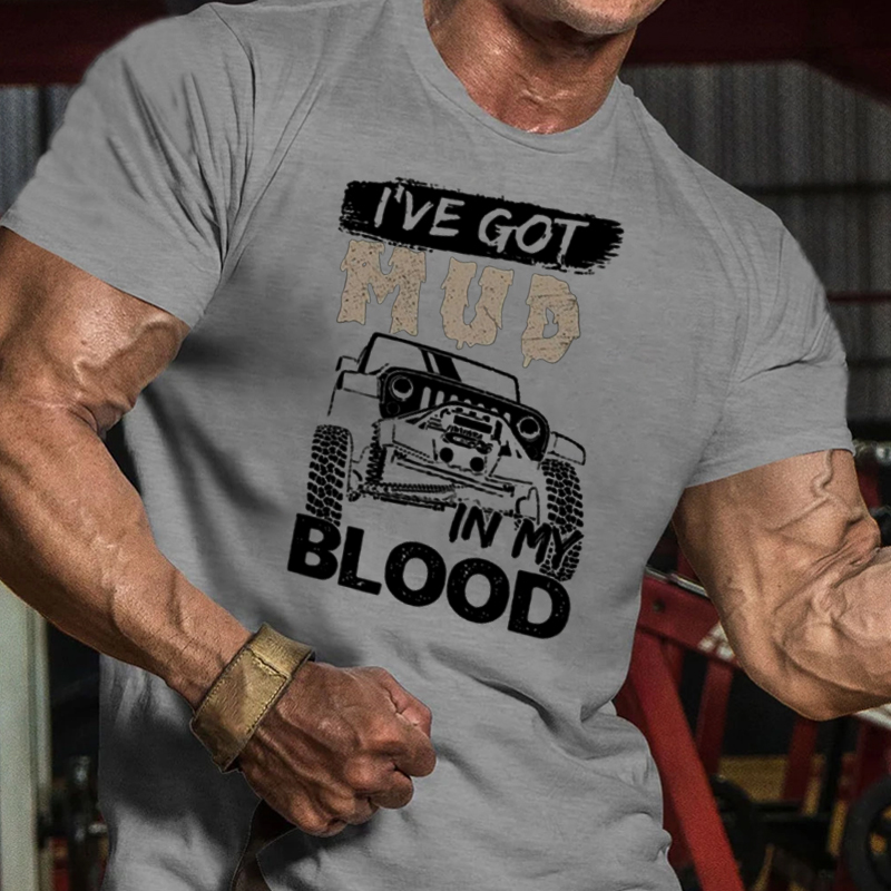 I’ve Got Mud In My Blood - Jp T-shirt