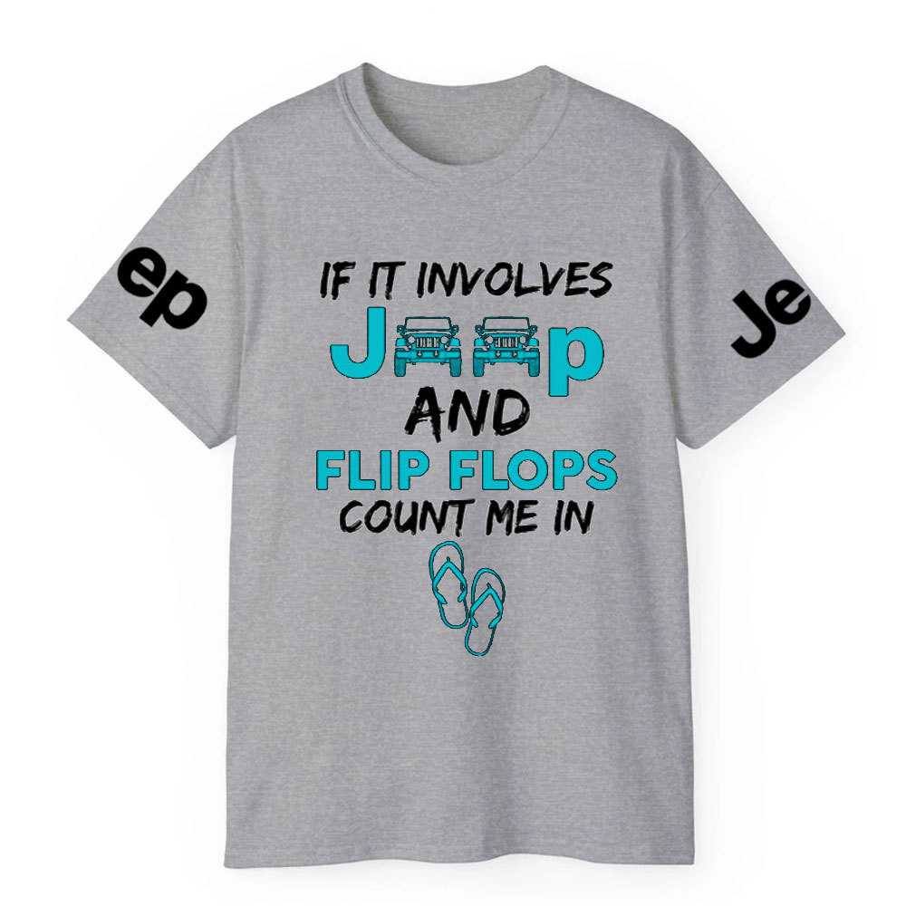 If It Involves Jp And Flip Flops Count Me Jp Lover T-Shirt