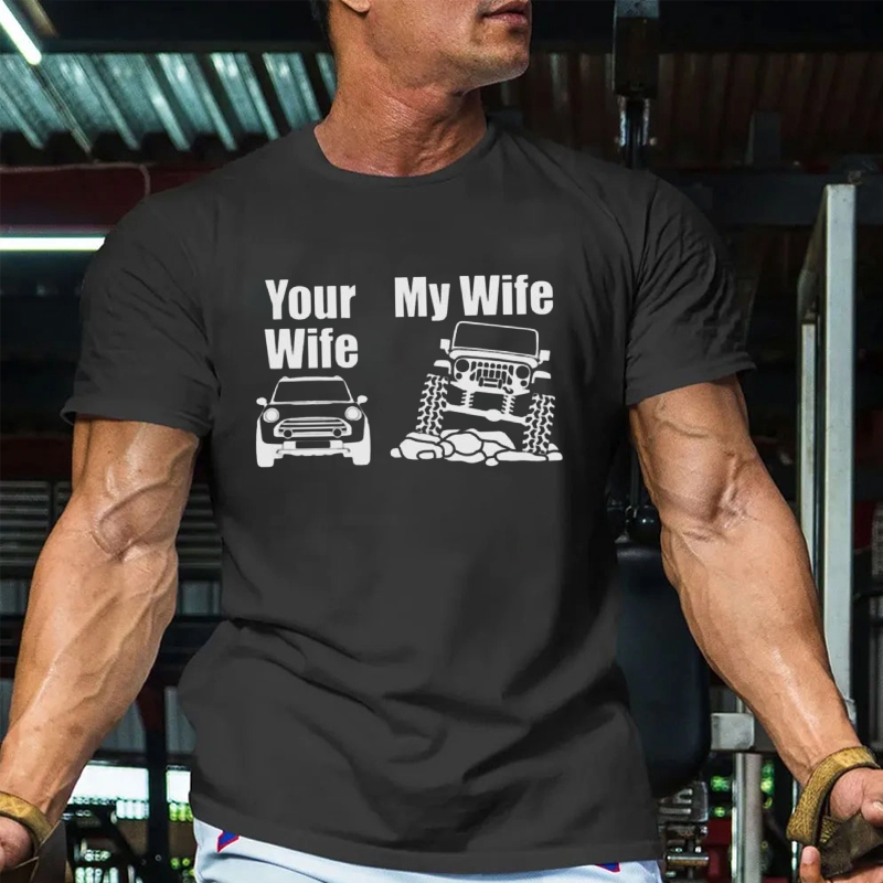 Jeep Driver My Wife Your Wife Gift T-shirt