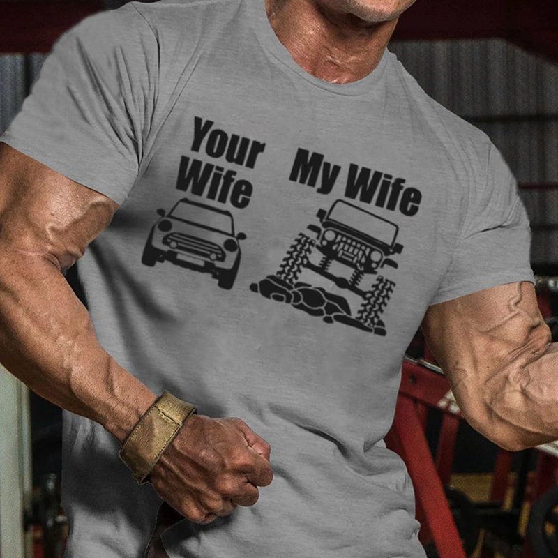 Jeep Driver My Wife Your Wife Gift T-shirt