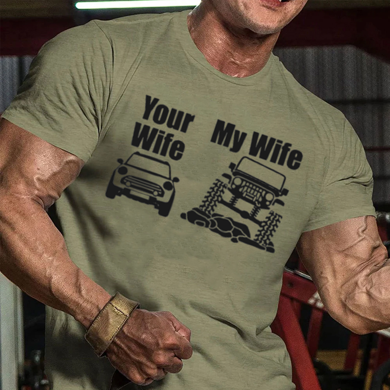 Jeep Driver My Wife Your Wife Gift T-shirt
