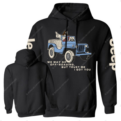 We May Go Off-Roading, Jesus Got You Jp Casual Hoodie