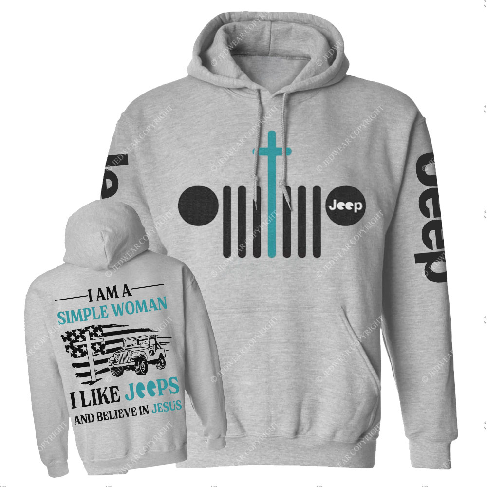 Jp I Am A Simple Woman And Believe In Jesus Casual Hoodie
