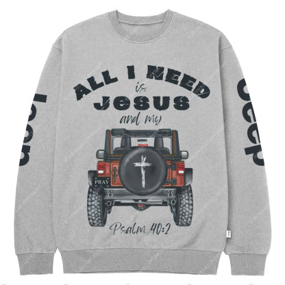 All I Need is Jesus Psalms Bible Verse Faith Inspirational Positive Vibes Jp Crew Neck Sweatshirt
