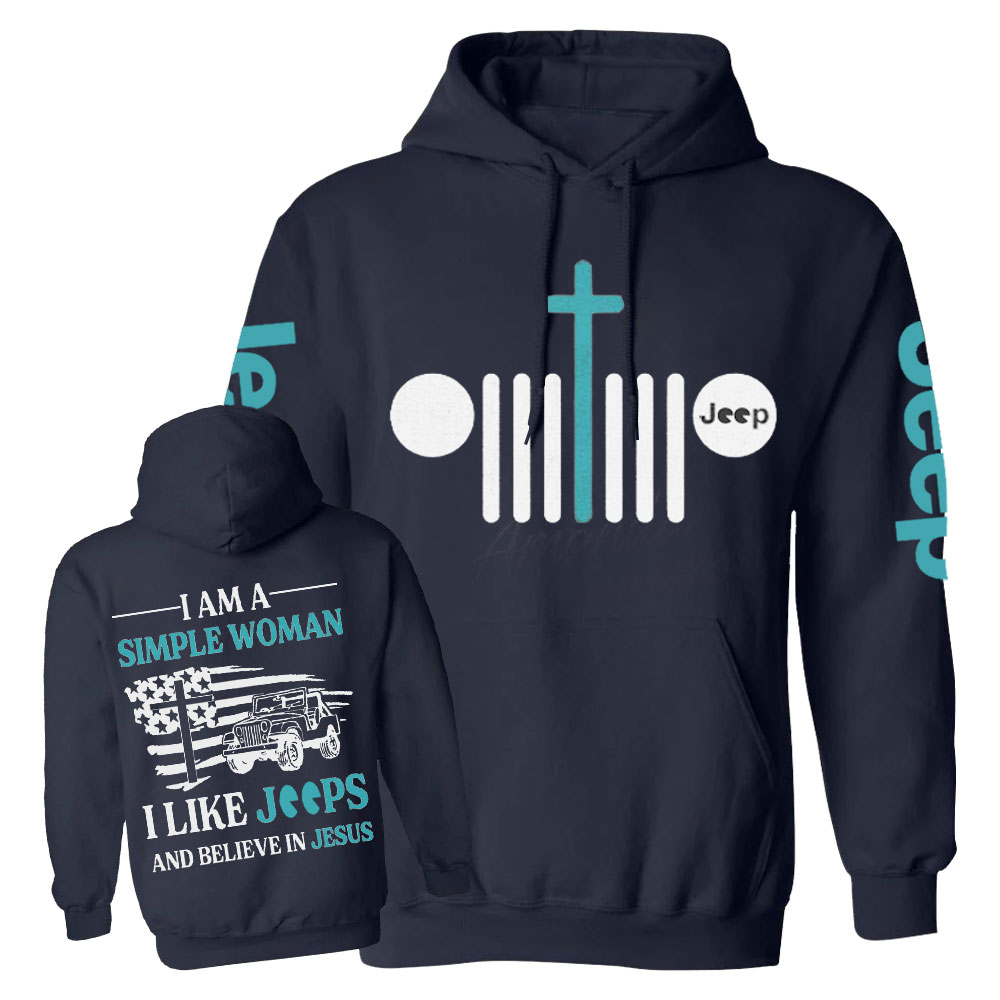Jp I Am A Simple Woman And Believe In Jesus Casual Hoodie