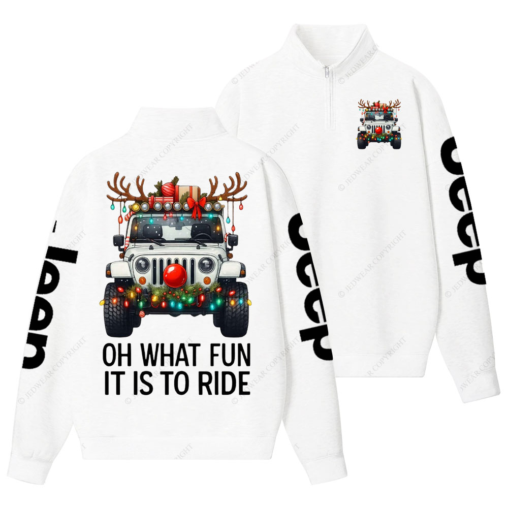 Antlers Jp Oh What Fun It Is to Ride Christmas Half-Zip Jacket Sweatshirt