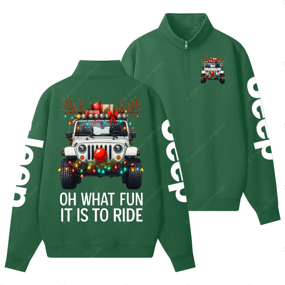 Antlers Jp Oh What Fun It Is to Ride Christmas Half-Zip Jacket Sweatshirt