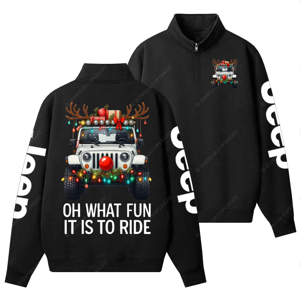 Antlers Jp Oh What Fun It Is to Ride Christmas Half-Zip Jacket Sweatshirt