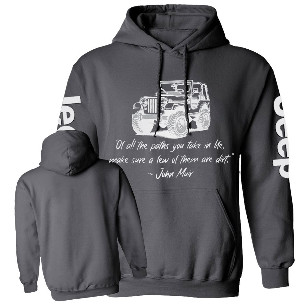 Dirt Path John Muir Quote Jp Funny Casual Hoodie