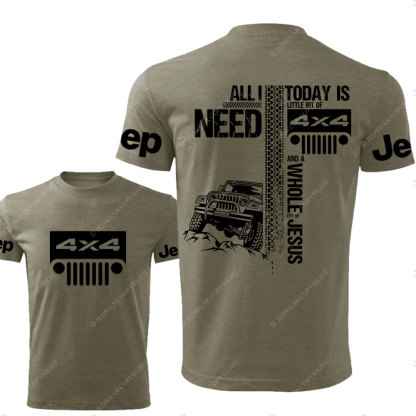 All I Need Today Is Jp And A Whole Jesus 4x4 Double Printed T-Shirt