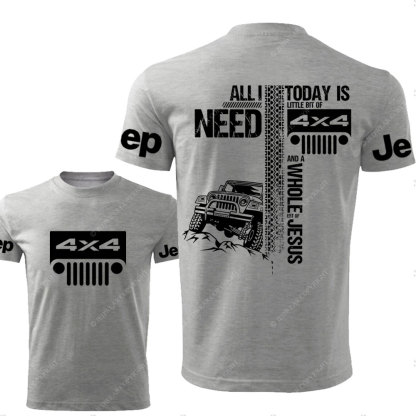 All I Need Today Is Jp And A Whole Jesus 4x4 Double Printed T-Shirt