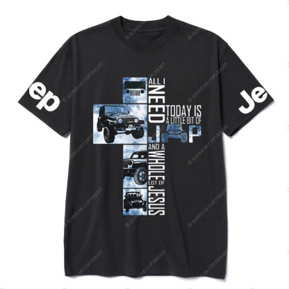 All I Need Today Is A Little Bit Of Jp And A Whole Lot Of Jesus New T-Shirt