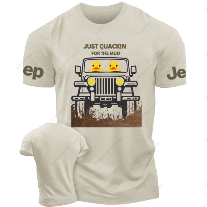 Off Road 4WD Just Quackin for the Mud T-Shirt